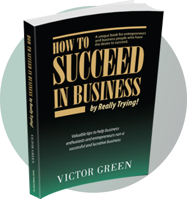 How To Succeed in Business – By Really Trying!
